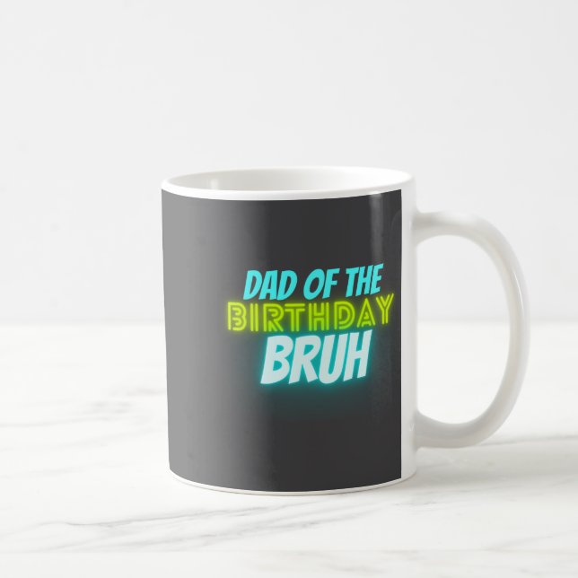 Taza De Café Bruh Birthday Parent Funny Neon Glow Blue Green  (Derecha)
