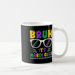 Taza De Café Bruh es el Carnaval de Mardi Gras Louisiana Nueva