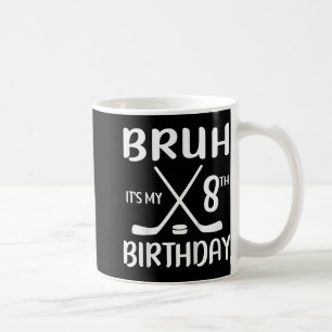 Taza De Café Bruh es mi jugador de hockey de ocho años
