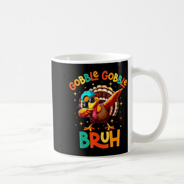 Taza De Café Bruh Funny Thanksgiving Turkey Gobble Shirt Boys G (Derecha)