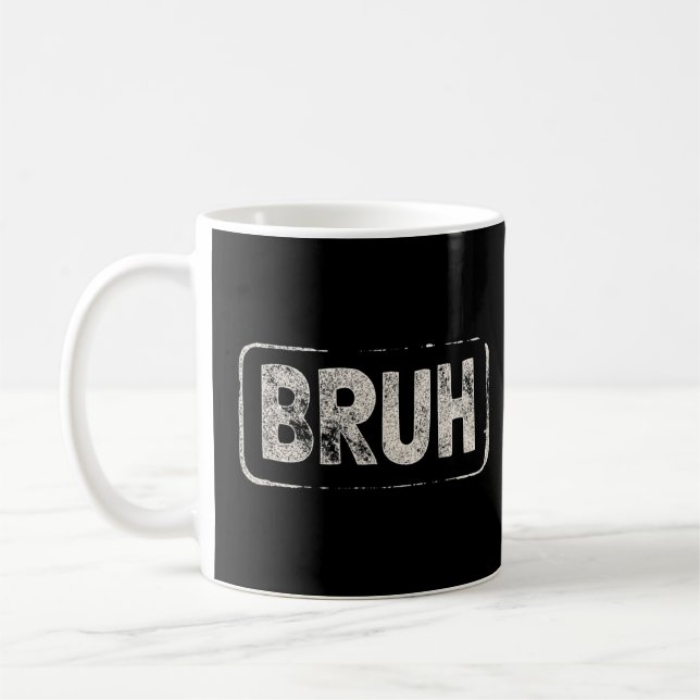 Taza De Café Bruh Gamer Slang Meme 1 (Izquierda)