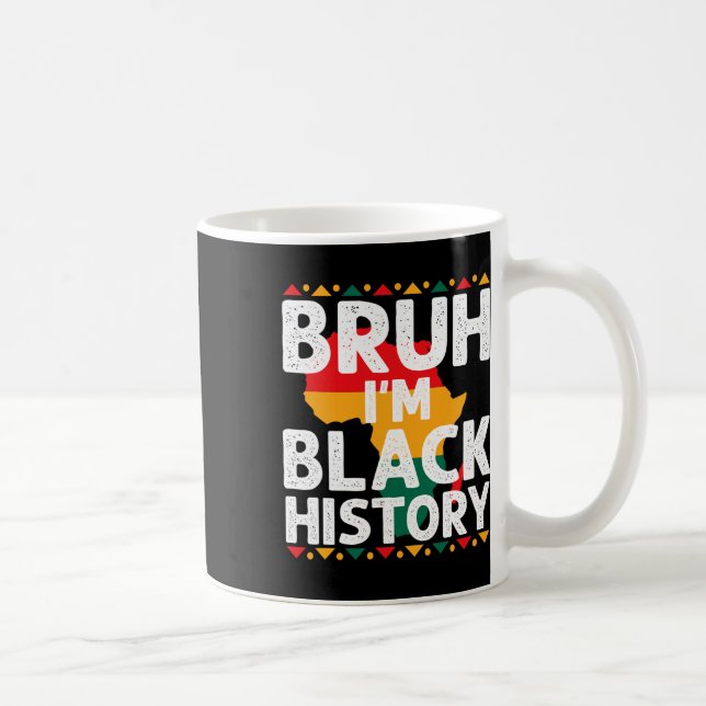 Taza De Café Bruh I Am Black History Month Men Teens Boys Afric (Derecha)