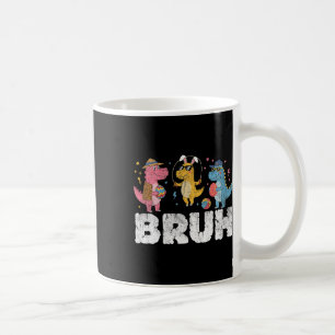 Taza De Café Bruh Meme Easter Day Funny Bunny Eggs T-rex Boys K