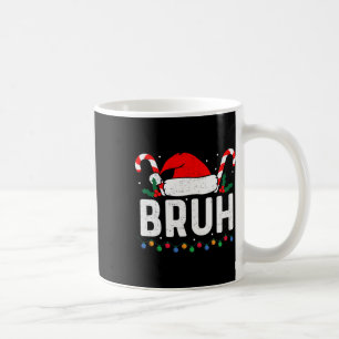 Taza De Café Bruh Navidades divertidos adolescentes niños niños