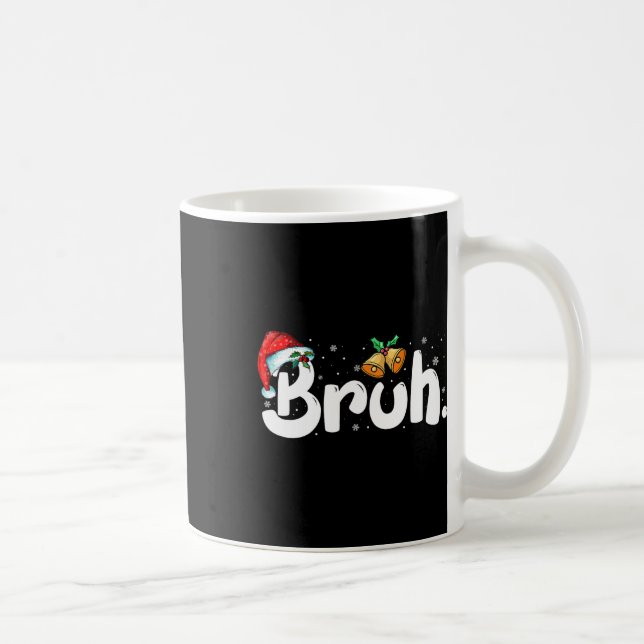 Taza De Café Bruh Navidades Jingle Bells Funny Xmas jerga para  (Derecha)