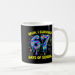 Taza De Café Bruh Sobreviví 67 Días De Colegio Divertido Seis S