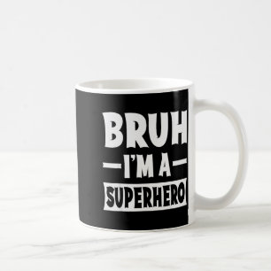 Taza De Café Bruh soy un superhéroe divertido disfraz de Hallow