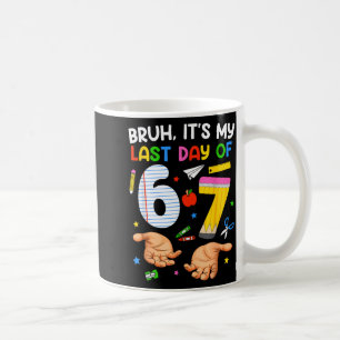 Taza De Café Bruh Último Día de 6 7 Escuela Seis Siete Meme