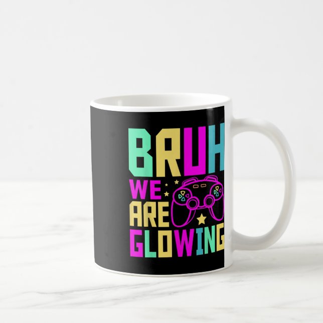 Taza De Café Bruh We Are Glowing Gamer Summer Vacation Men Wome (Derecha)