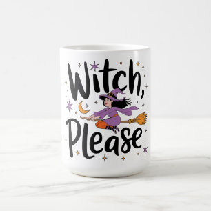 Taza De Café Bruja, por favor - Diversión y diseño de Halloween