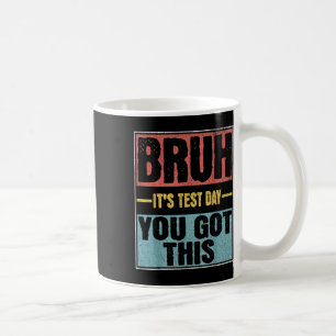 Taza De Café Bruto, es el día de prueba que tienes este diverti