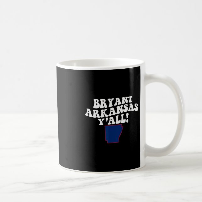 Taza De Café Bryant Arkansas Y'all Ar Southern Accent Vacation  (Derecha)