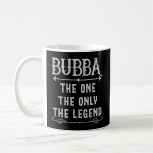 Taza De Café Bubba Es La Única Leyenda Del Día Del Padre