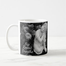 Taza De Café Buddha Sip Breathe Repeat –Black Wht Affirmation