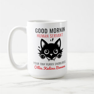 Taza De Café Buen día, gato, sirviente humano =- amor perfecto 
