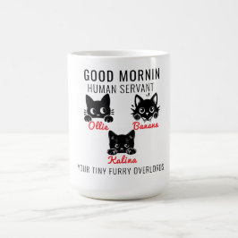 Taza De Café Buen día, gato, sirviente humano =- amor perfecto