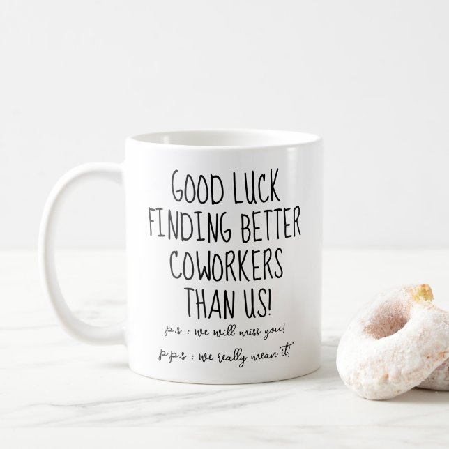 Taza De Café Buena suerte encontrando mejores trabajadores que  (Con donut)