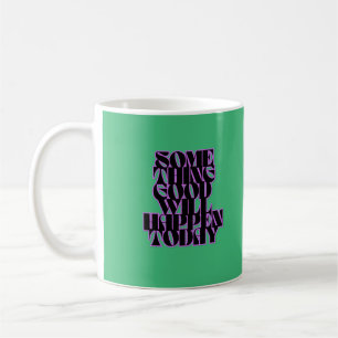 Taza De Café Buenas cosas, Inspirador, Motivacional, Verde