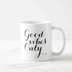 Taza De Café Buenas vibraciones sólo Inspiradora motivación fel