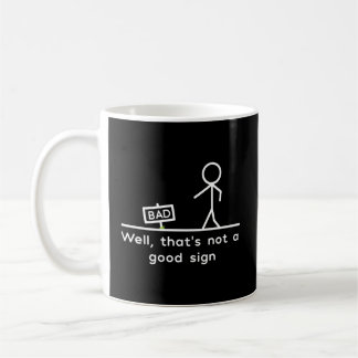 Taza De Café Bueno, No Es Un Rótulo