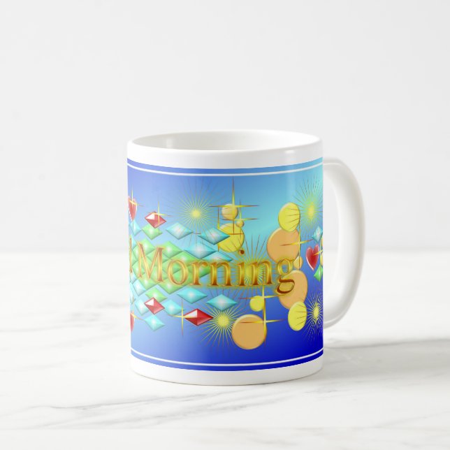 Taza De Café Buenos días, alegre y feliz (Anverso derecho)