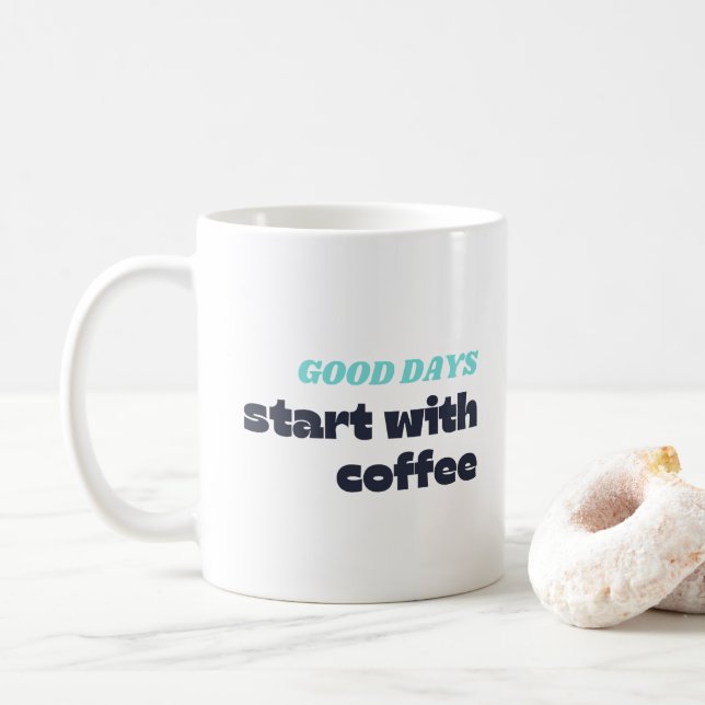Taza De Café Buenos días empezar con café (Con donut)