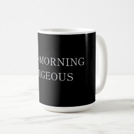 Taza De Café Buenos días, espléndida latte Mug