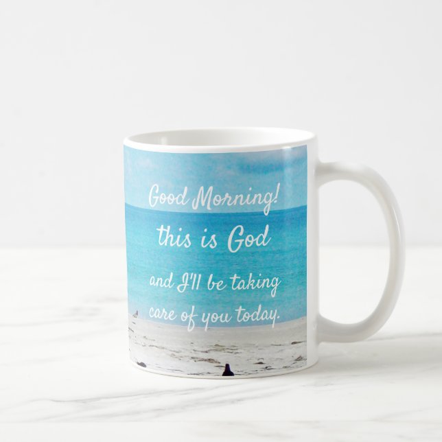 Taza De Café "Buenos días, este es Dios" Café Mug (Derecha)