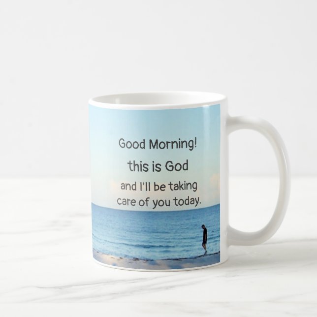 Taza De Café "Buenos días, este es Dios" Café Mug (Derecha)