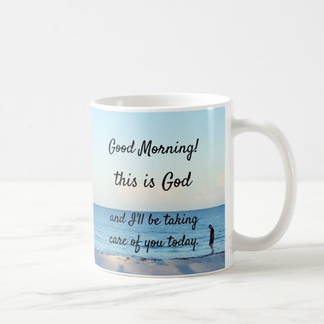 Taza De Café "Buenos días, este es Dios" Café Mug (Derecha)