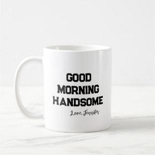 Taza De Café 'Buenos Días Guapo' Encantante Personalizable