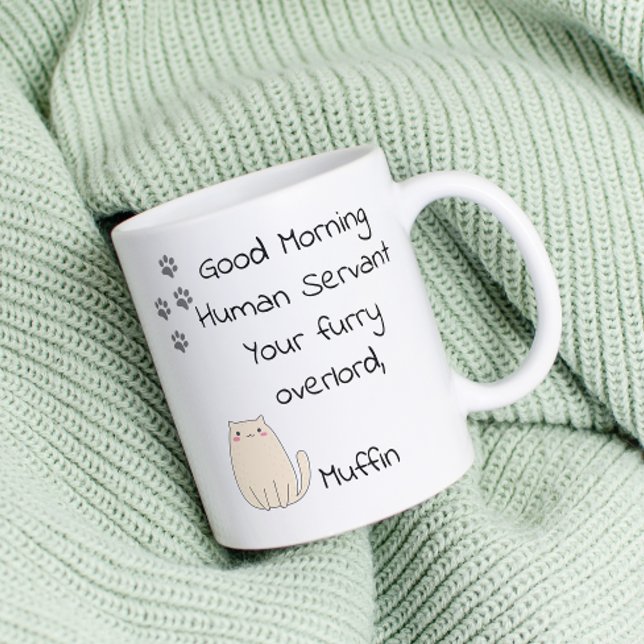 Taza De Café Buenos días, sirviente humano de gato (Subido por el creador)