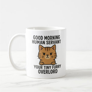 Taza De Café Buenos días, sirviente humano, tu pequeño salón de