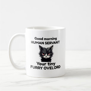 Taza De Café Buenos días, sirviente humano, tu pequeño salón de