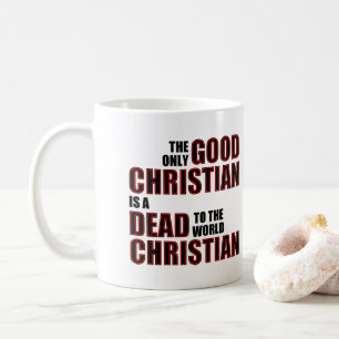 Taza De Café Buenos Muertos Al Mundo Citas Cristianas