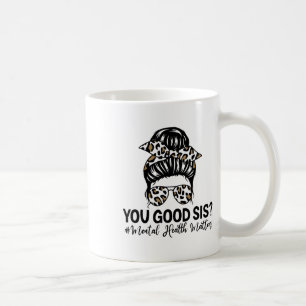 Taza De Café Buenos Sis Problemas de Salud Mental Sensibilizaci