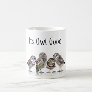 Taza De Café Búho Lover Mug - Es bueno - Gracioso Mug
