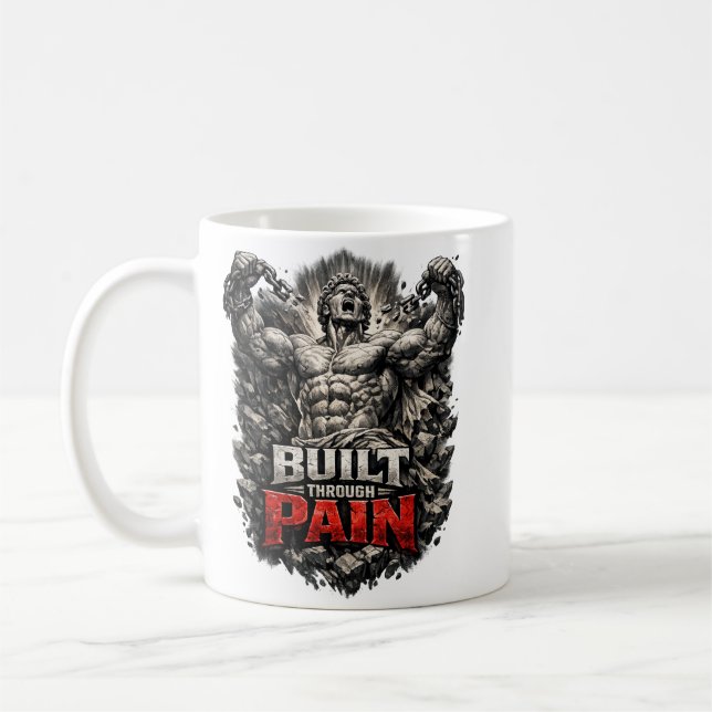 Taza De Café Built Through Pain Design (Izquierda)