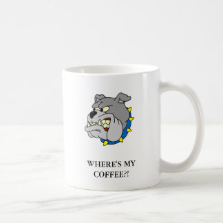 Taza De Café Bulldog: ¡DONDE ESTÁ MI CAFÉ?!