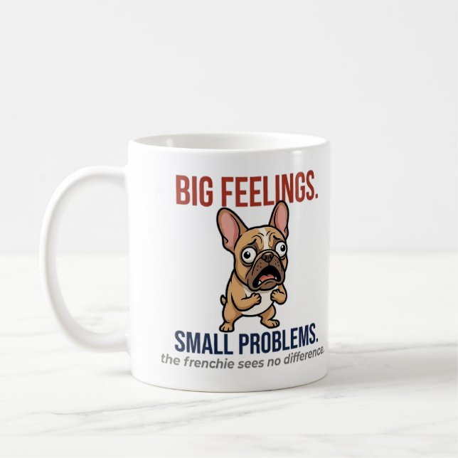 Taza De Café Bulldog Francés Divertido Grandes Sentimientos Peq (Izquierda)