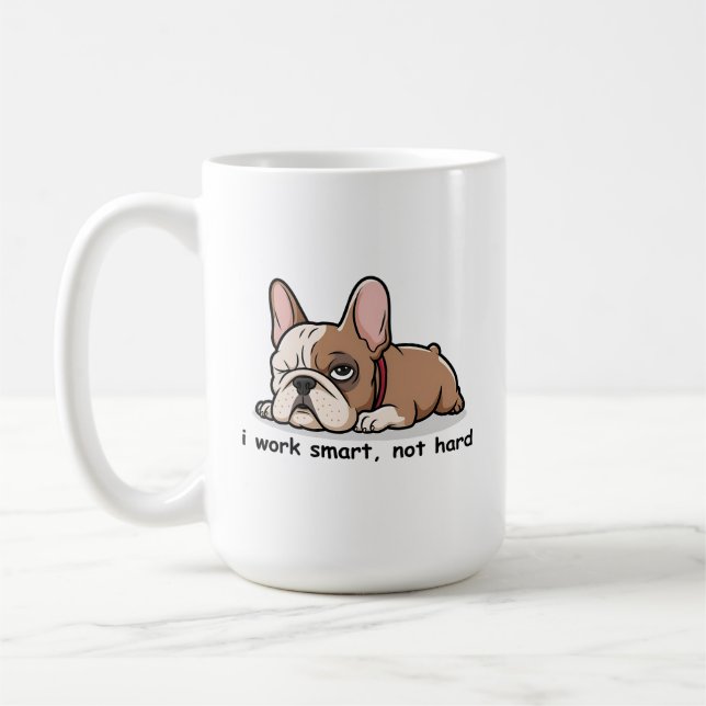 Taza De Café Bulldog francés gracioso, yo trabajo inteligente n (Izquierda)