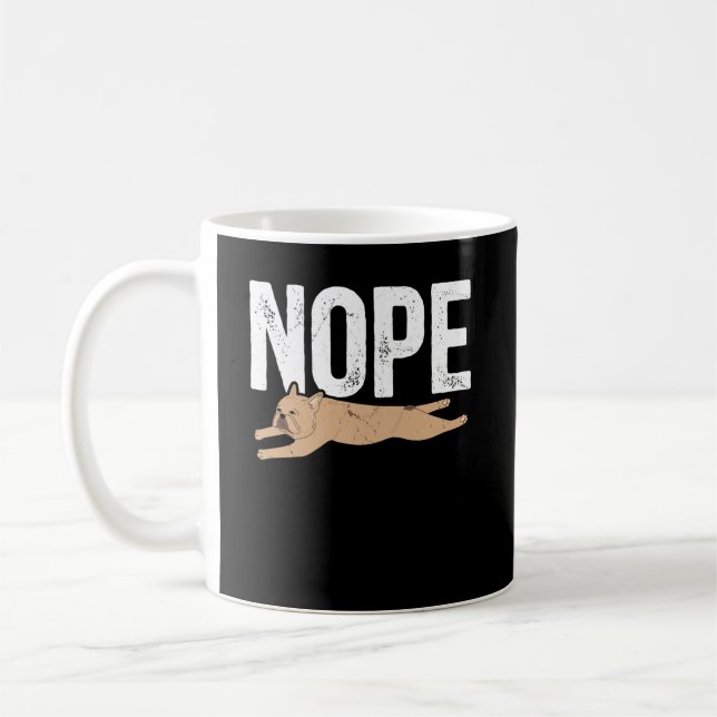 Taza De Café Bulldog francés Nope Lazy (Izquierda)
