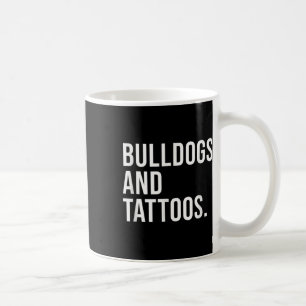 Taza De Café Bulldoges Y Dueños De Bulldoges De Tatuajes Perro 