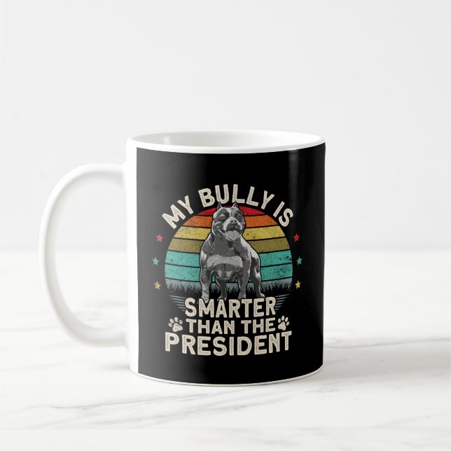 Taza De Café Bully Xl Pitbull Más Que El Presidente Estadounide (Izquierda)