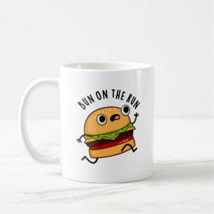 Taza De Café Bun On The Run Funny Burger Pun