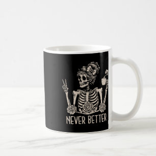 Taza De Café Bun Skeleton Messy Bebe Café Nunca Mejor Ha