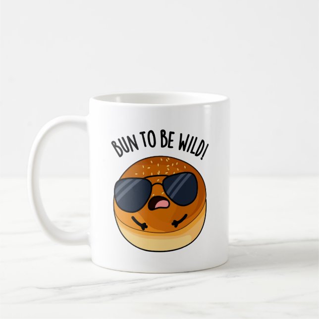 Taza De Café Bun To Be Wild Funny Food Pun (Izquierda)