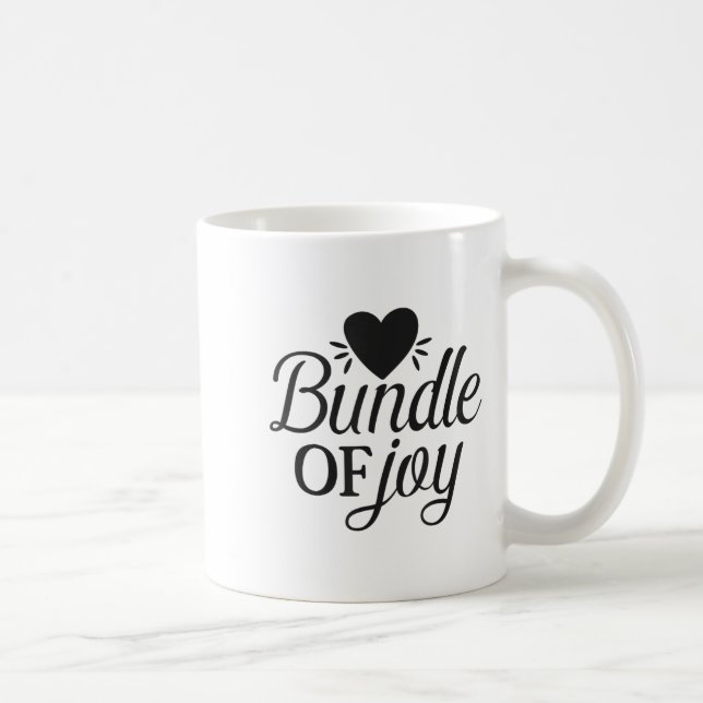 Taza De Café Bundle Of Joy Love Quote Cute Motivation  (Derecha)