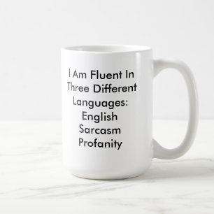 Taza De Café Burla ingenua y fluida en inglés Sarcasm Mug