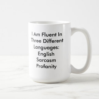 Taza De Café Burla ingenua y fluida en inglés Sarcasm Mug